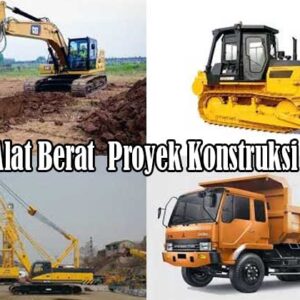 alat berat proyek konstruksi