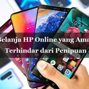 belanja hp online yang aman